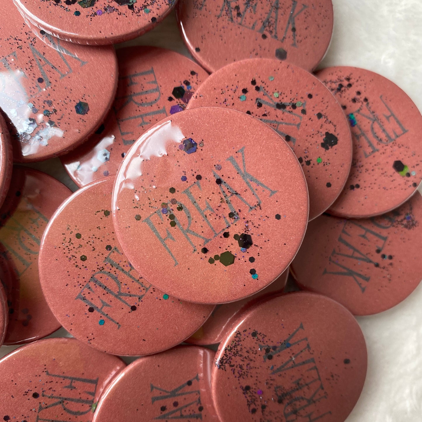 Freak Glitter Badge 38mm